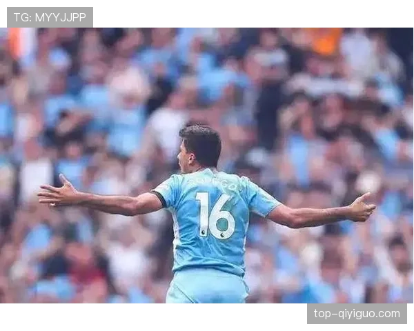 罗德里：核心价值是否被高估？真实比赛影响力解析